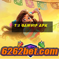 tải gamvip apk