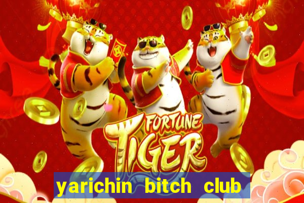 yarichin bitch club chap 2