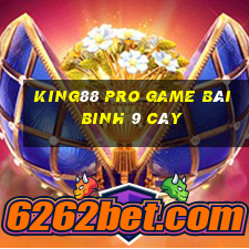 King88 Pro Game Bài Binh 9 Cây