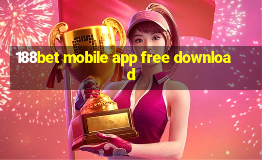 188bet mobile app free download