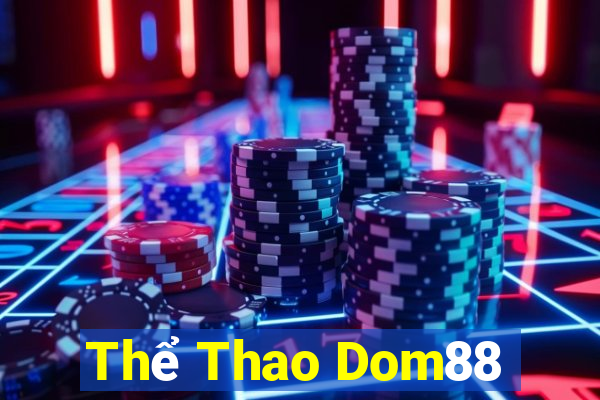 Thể Thao Dom88