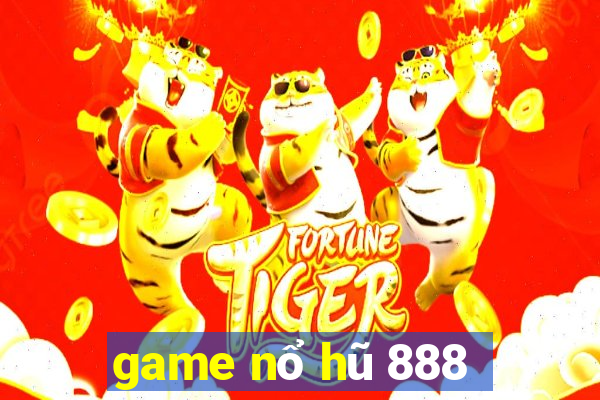 game nổ hũ 888