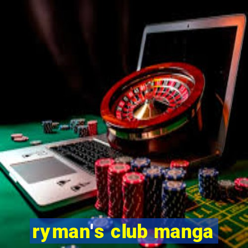 ryman's club manga