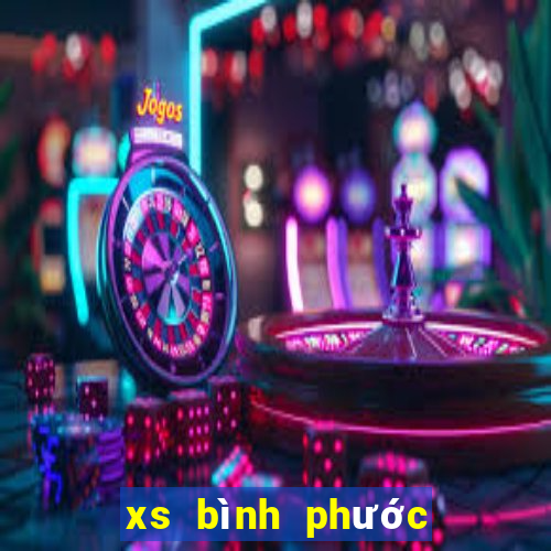 xs bình phước hôm nay