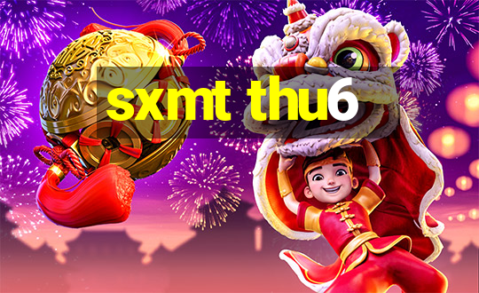 sxmt thu6