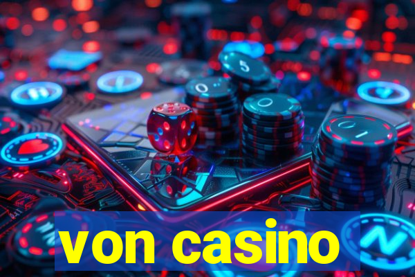 von casino