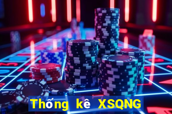 Thống kê XSQNG Thứ 5