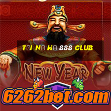 tải nổ hũ 888 club