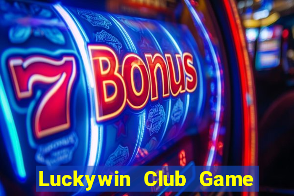 Luckywin Club Game Bài 6789