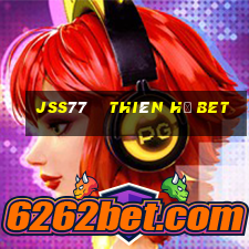 jss77    thiên hạ bet