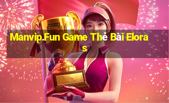 Manvip.Fun Game Thẻ Bài Eloras