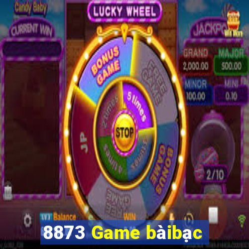 8873 Game bàibạc