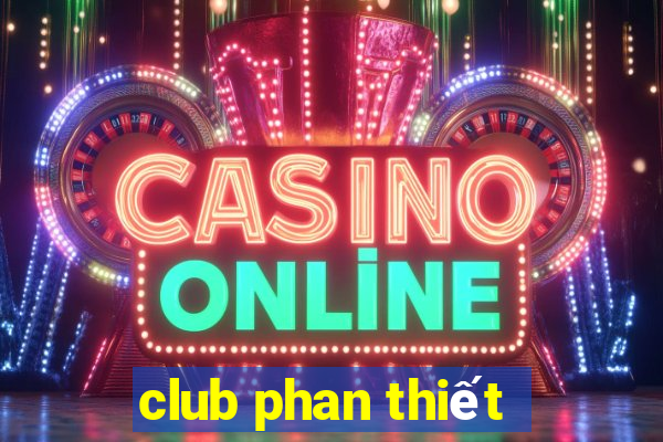 club phan thiết