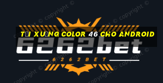 Tải xuống Color 46 cho Android