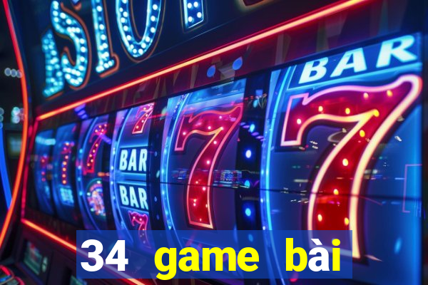 34 game bài Đăng nhập