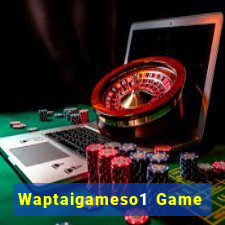 Waptaigameso1 Game Bài Chắn