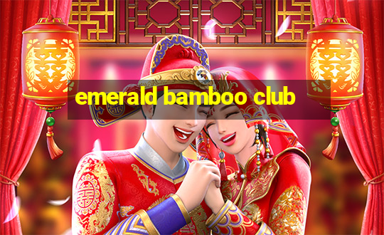 emerald bamboo club