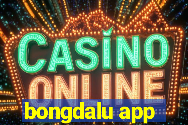 bongdalu app