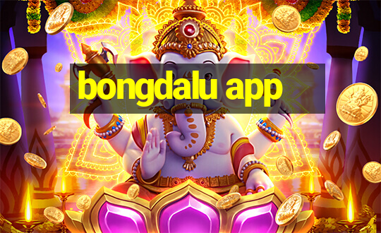 bongdalu app