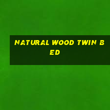 natural wood twin bed