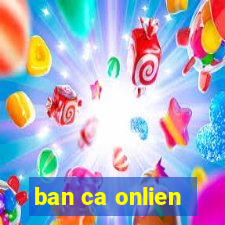 ban ca onlien