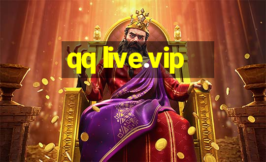 qq live.vip