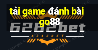 tải game đánh bài go88