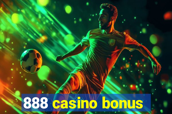 888 casino bonus