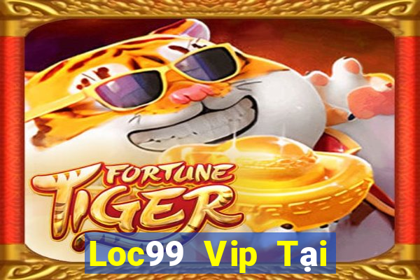 Loc99 Vip Tại Game Bài Đổi The