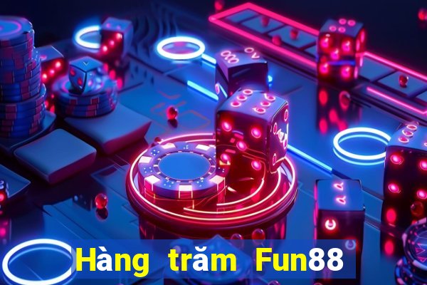 Hàng trăm Fun88 trung bình