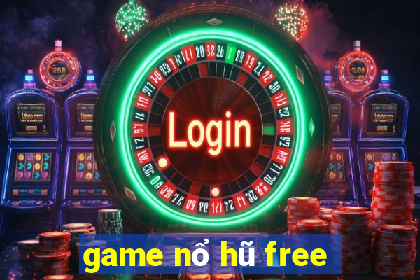 game nổ hũ free