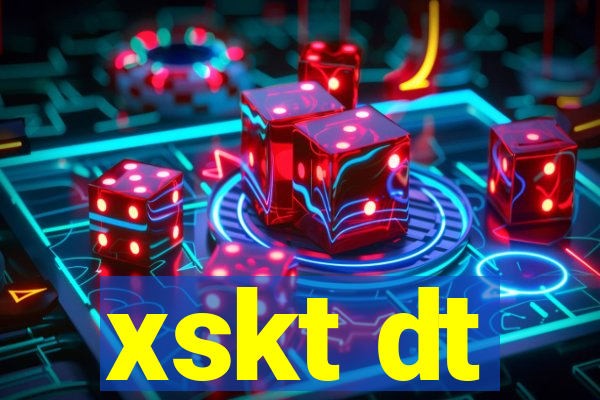 xskt dt