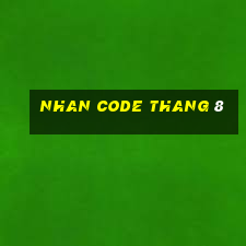 nhan code thang 8