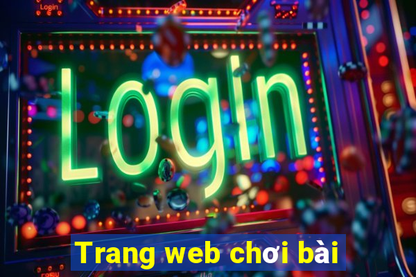 Trang web chơi bài