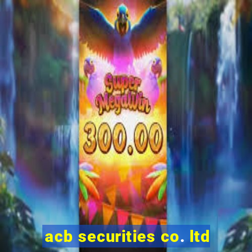 acb securities co. ltd