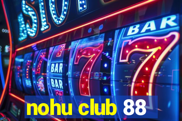 nohu club 88