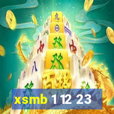 xsmb 1 12 23