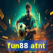 fun88 atnt