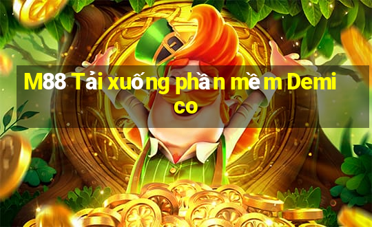 M88 Tải xuống phần mềm Demico