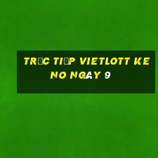 Trực tiếp vietlott KENO ngày 9