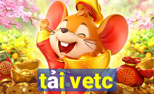 tải vetc