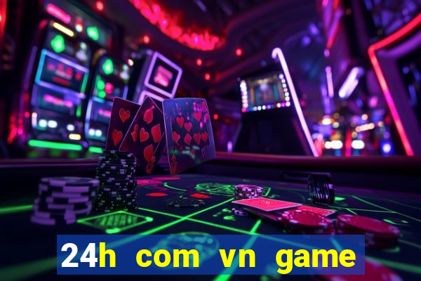 24h com vn game thoi trang