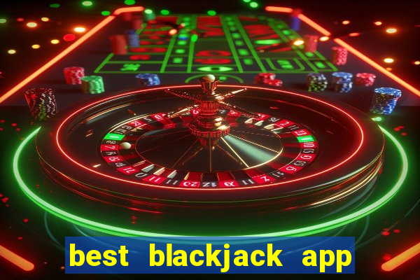 best blackjack app no money