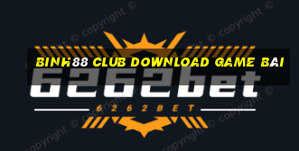 Binh88 Club Download Game Bài