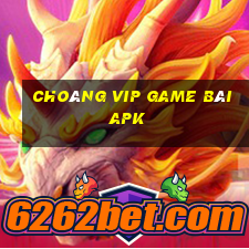 Choáng Vip Game Bài Apk