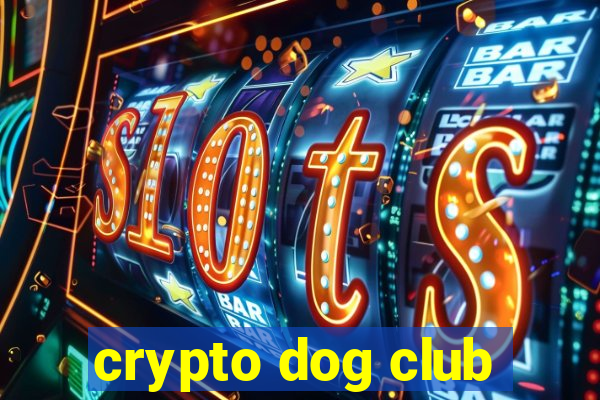 crypto dog club