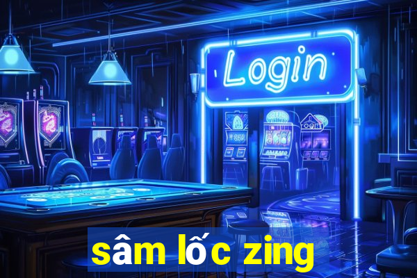 sâm lốc zing