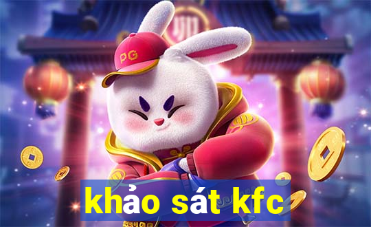 khảo sát kfc