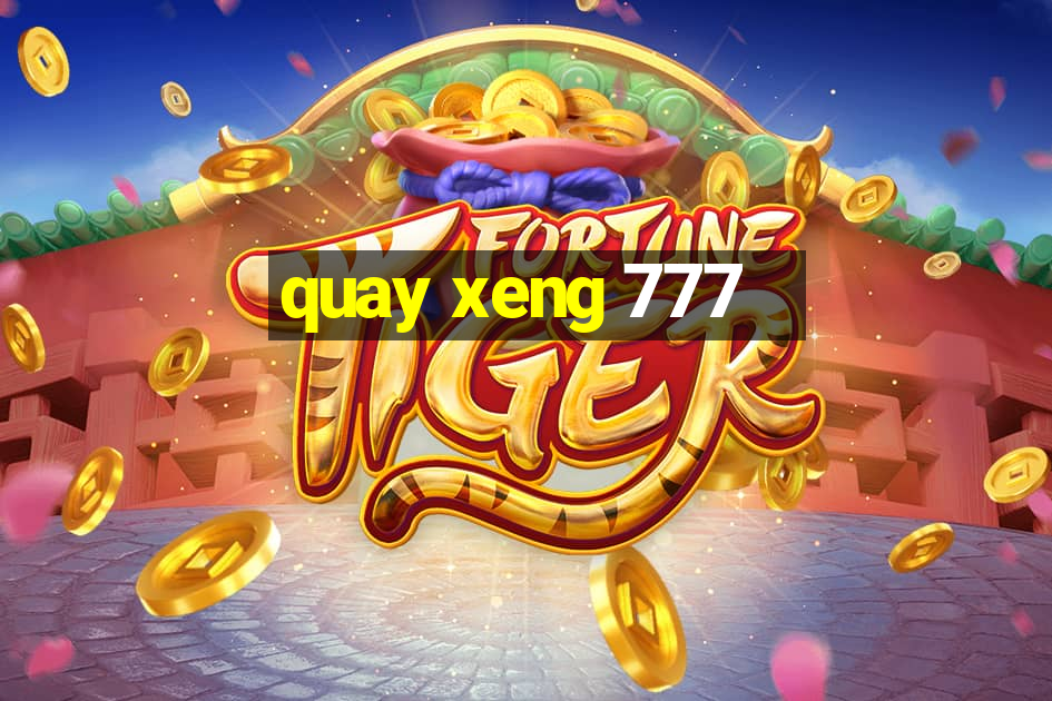 quay xeng 777