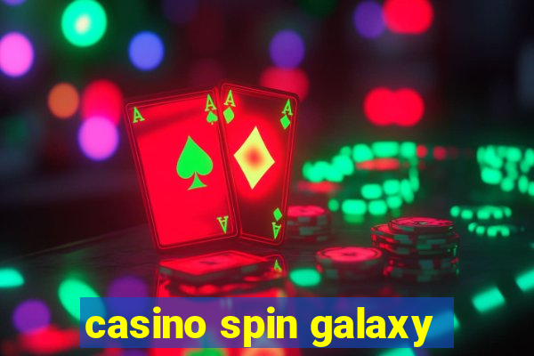 casino spin galaxy